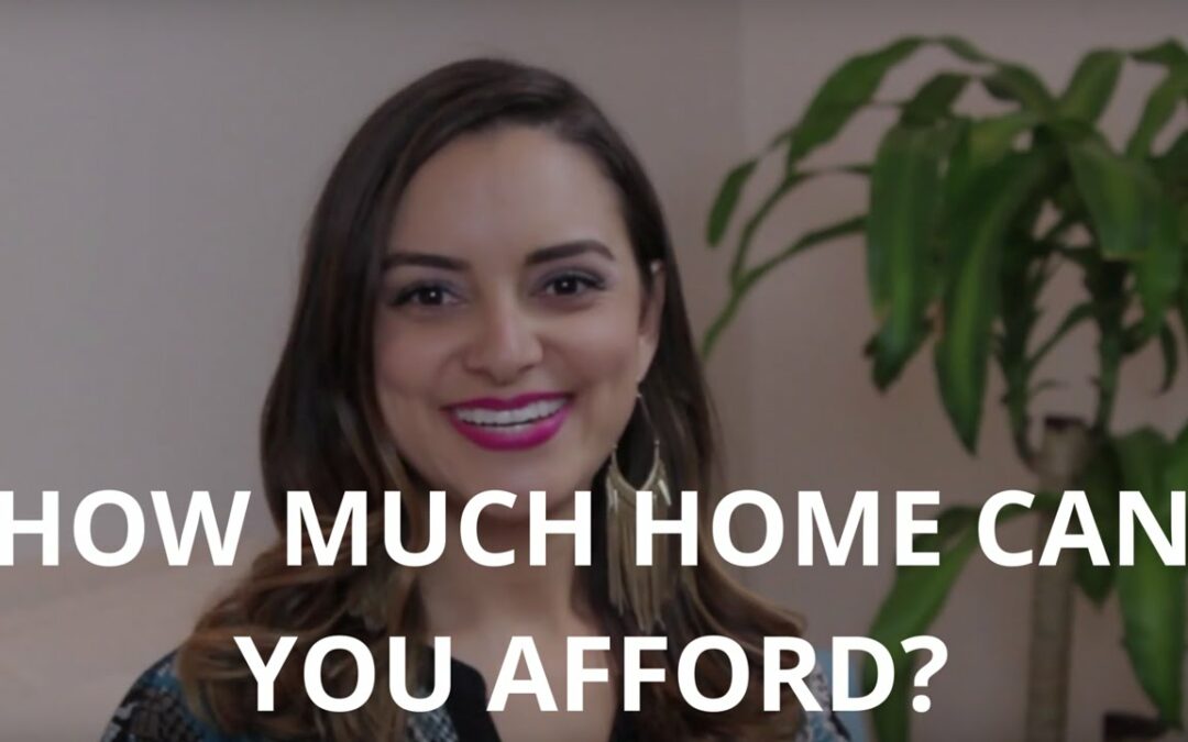 Featured Blog: How Much Home Can You Afford?