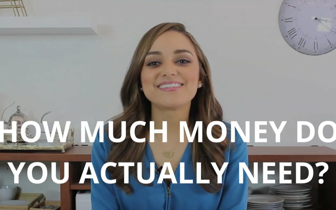 Featured Blog: How Much Money Do You Actually Need?