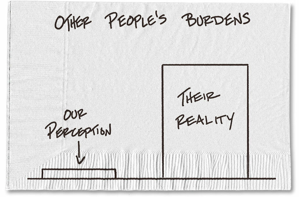 Featured Blog: Ask Yourself This: What Burdens Is That Other Person Carrying?