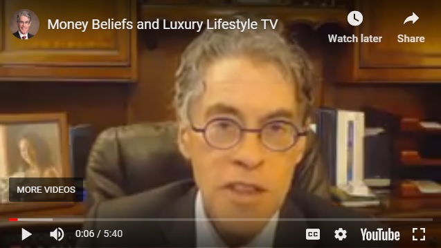 FEATURED BLOG: MONEY BELIEFS AND LUXURY LIFESTYLE TV